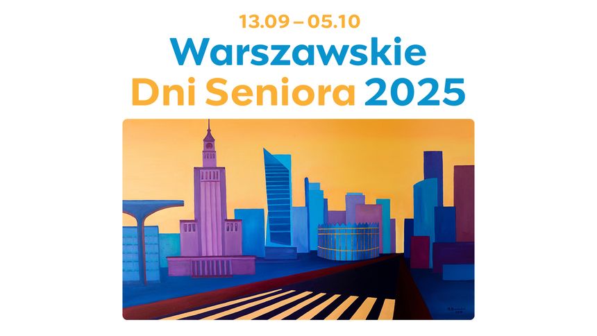 Warszawskie Dni Seniora 2025