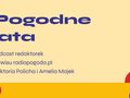 Podcast "Pogodne lata" na RadioPogoda.pl