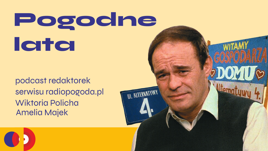 "Pogodne lata" - odc. 5. Serial "Alternatywy 4"