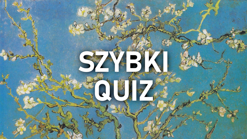 Szybki quiz dla kumatych