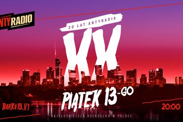 20. urodziny Antyradia w piątek 13-go