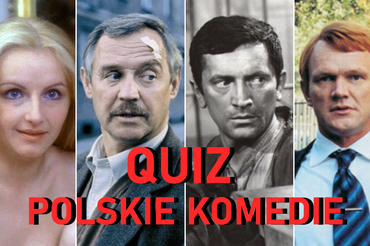 Quiz z polskich komedii - poznasz je po kadrze?