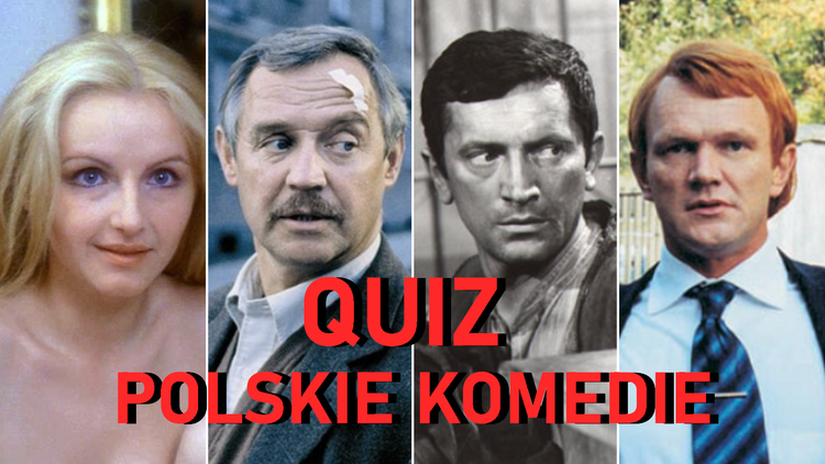 Quiz z polskich komedii - poznasz je po kadrze?