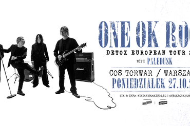 One Ok Rock zagrają koncert w Warszawie