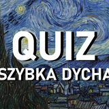 Quiz - szybka dycha