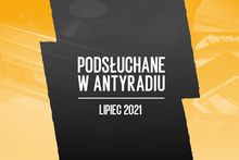 Podsłuchane w Antyradiu