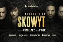 Skowyt - Audioteka: Antoni Pawlicki, Agnieszka Więdłocha, Piotr Stramowski i Michał Żurawski