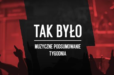 Tak było