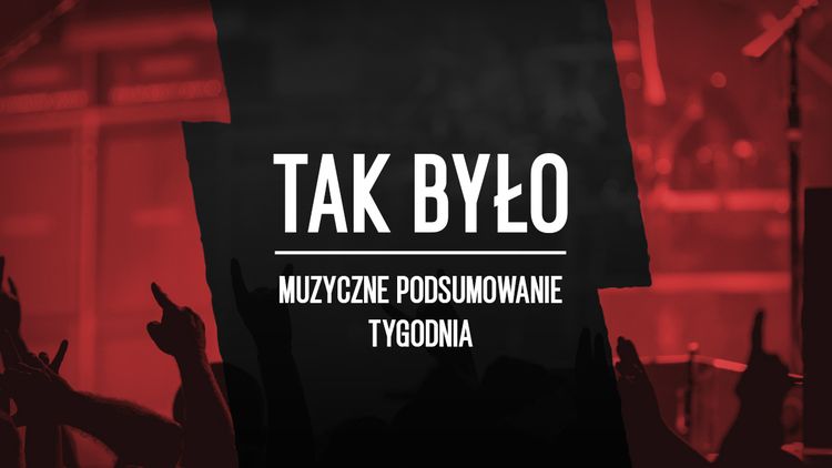 Tak było