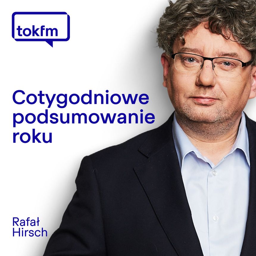 Cotygodniowe podsumowanie roku, Rafał Hirsch
