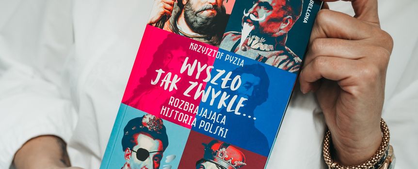 Książka Wyszło jak zwykle Rozbrajająca historia Polski Krzysztof Pyzia
