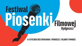 Festiwal Piosenki Filmowej Bydgoszcz 2025