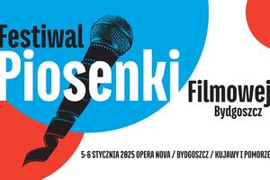 Festiwal Piosenki Filmowej Bydgoszcz 2025