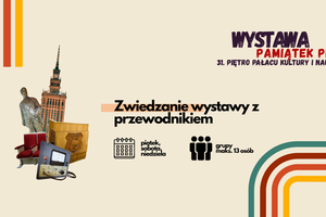 Wystawa Pamiątek Pałacu Kultury i Nauki