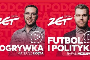 Dogrywka w Radiu ZET Futbol i polityka podcasty