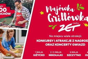Majówka Grillówka Radia ZET 2024
