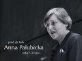 Prof. Anna Pałubicka nie żyje