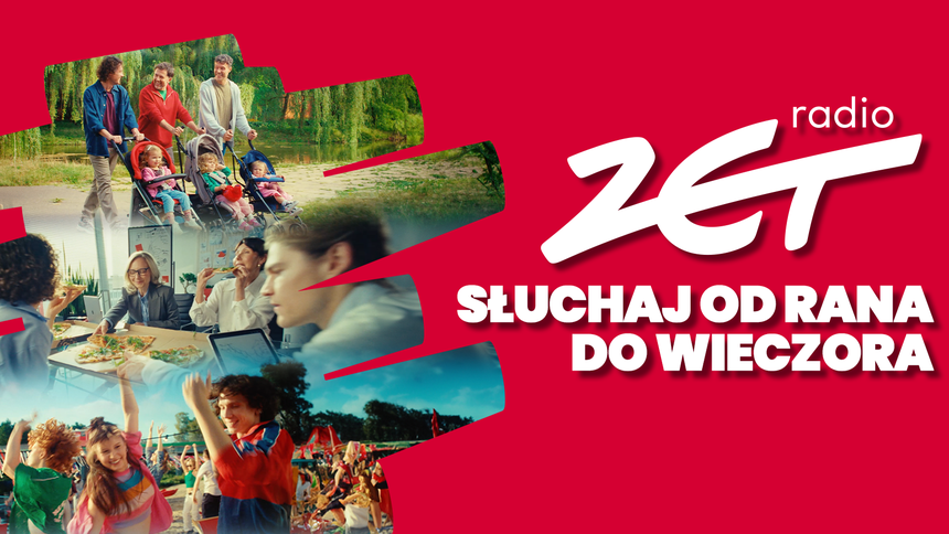 Radio ZET kampania Słuchaj od rana do wieczora