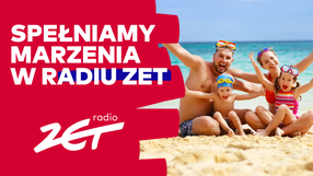 Spełniamy Marzenia w Radiu ZET