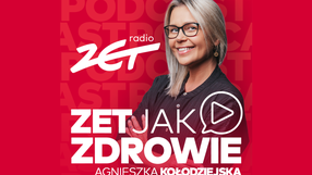 ZET jak Zdrowie podcast Agnieszki Kołodziejskiej