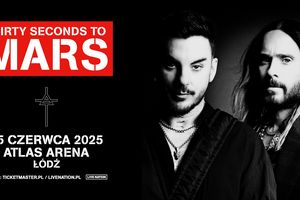 THIRTY SECONDS TO MARS w Polsce 2025 Koncert w Łodzi