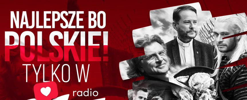 Najlepsze, bo polskie tylko w Radiu ZET