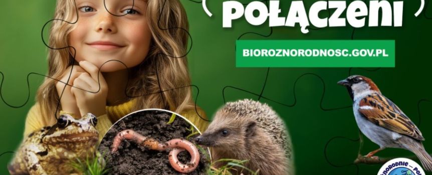 kampania "Bioróżnorodnie połączeni"