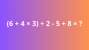 (6 + 4 × 3) ÷ 2 - 5 + 8 = ?