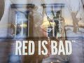 red is bad