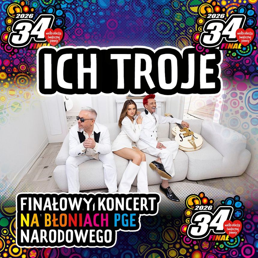 Ich Troje 34. Finał WOŚP