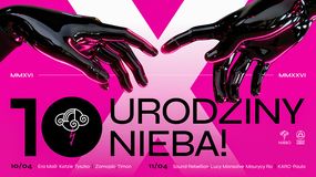 Przed nami wyjątkowy weekend. Świętujemy 10. urodziny klubu Niebo.