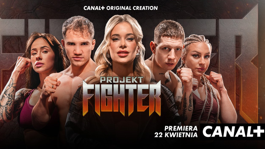 Nowe reality-show na Canal+. „Projekt Fighter” wyłoni przyszłą gwiazdę KSW
