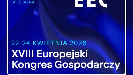 XVIII Europejski Kongres Gospodarczy, Katowice 2026