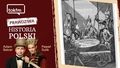 Prawdziwa Historia Polski. Ile trwały zabory na serio?