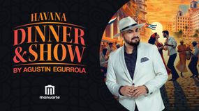 Havana Dinner & Show by Agustin Egurrola