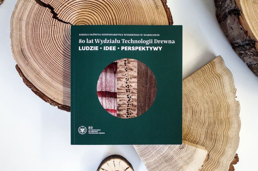 80 lat Wydziału Technologii Drewna