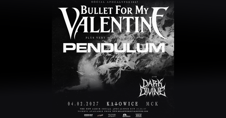 Bullet for My Valentine - koncert w Katowicach