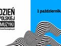 Plakat promujący Dzień polskiej muzyki.