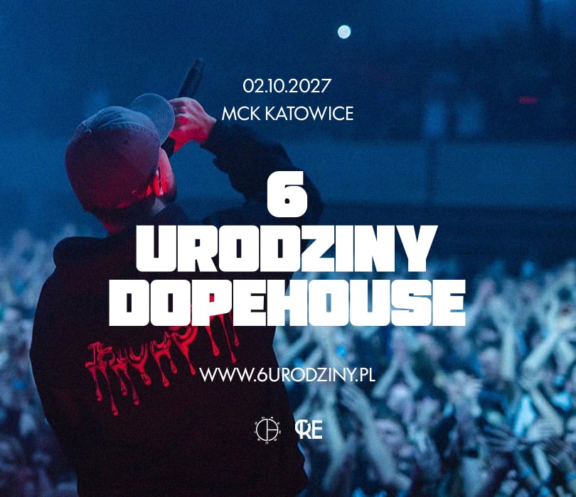 6 urodziny DOPEHOUSE